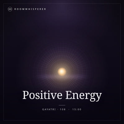 Charge a Room with Positive Energy